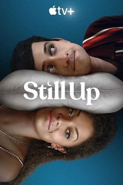 مسلسل Still Up الموسم الاول الحلقة 2 مترجمة