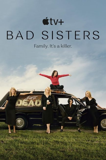 مسلسل Bad Sisters الموسم الاول الحلقة 10 والاخيرة مترجمة