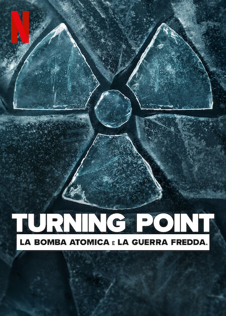 مسلسل Turning Point: The Bomb and the Cold War الموسم الاول مترجم