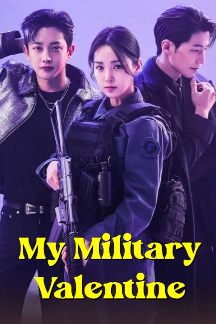 مسلسل حبيبتي العسكرية My Military Valentine الحلقة 3 مترجمة